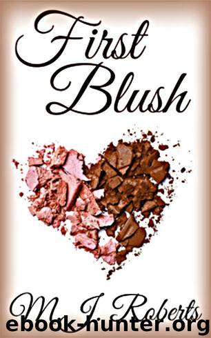 First Blush by M. J. Roberts