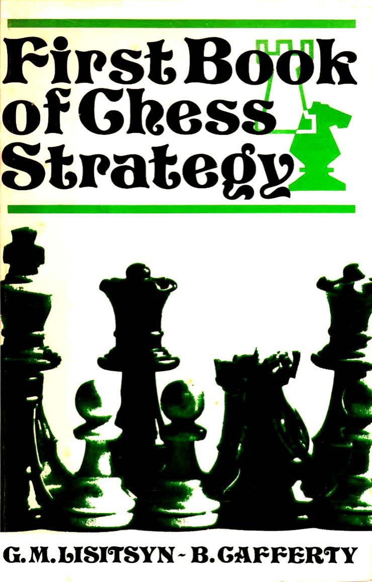 First Book of Chess Strategy by G. M. Lisitsin; Bernard Cafferty