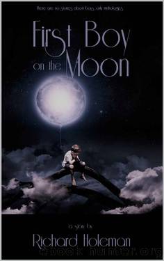 First Boy on the Moon by Richard Holeman