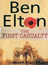 First Casualty by Ben Elton