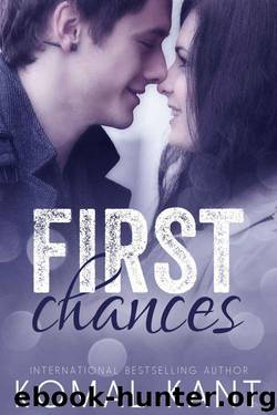 First Chances by Kant Komal