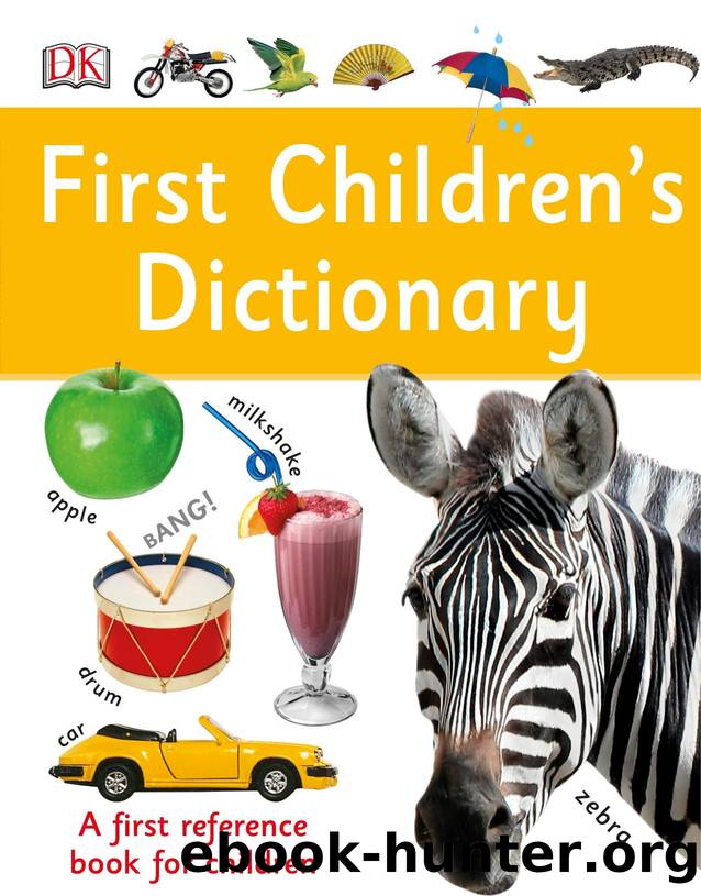 First Children's Dictionary by Dorling Kindersley
