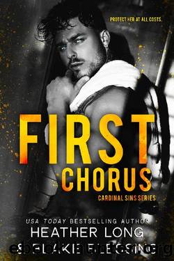 First Chorus (Cardinal Sins Book 2) by Heather Long & Blake Blessing