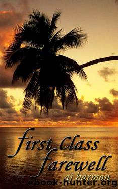 First Class Farewell by Aj Harmon