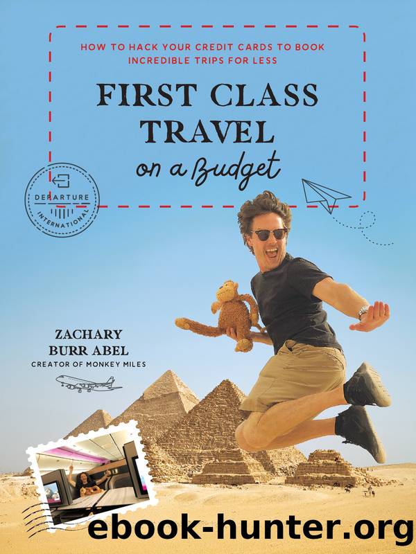First Class Travel on a Budget by Zachary Abel