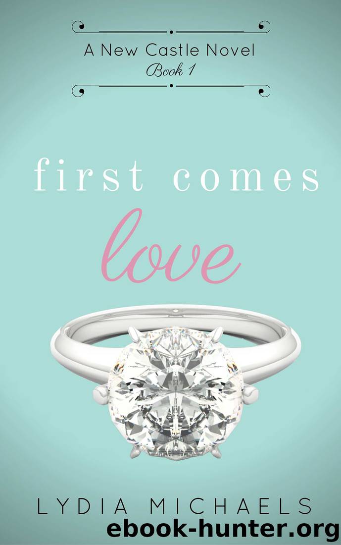 First Comes Love by Lydia Michaels