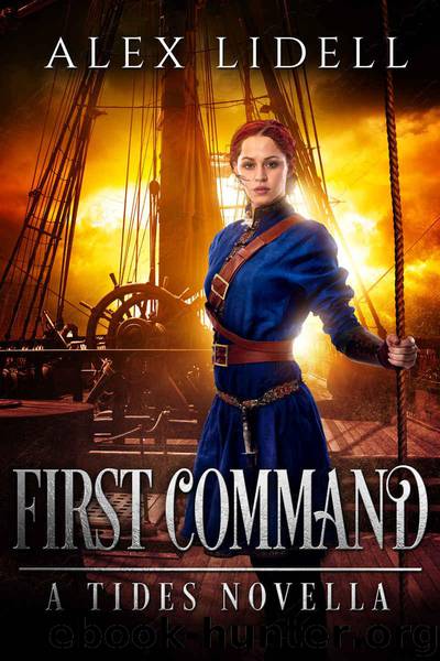 First Command: A TIDES novella by Lidell Alex