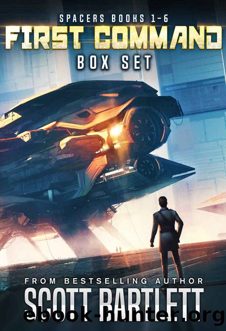 First Command: The Spacers Series 6-Book Box Set by Bartlett Scott