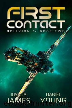 First Contact (Oblivion Book 2) by Joshua James & Daniel Young