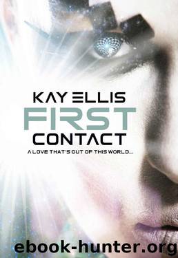 First Contact by Kay Ellis