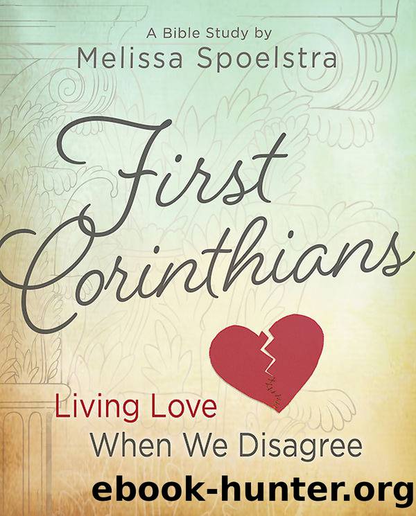 First Corinthians - Women's Bible Study Participant Book by Spoelstra Melissa;