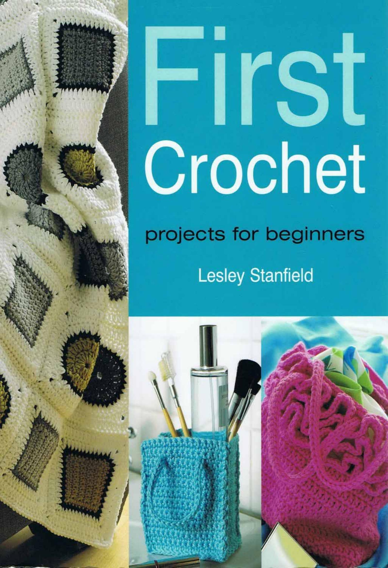 First Crochet by Lesley Stanfield