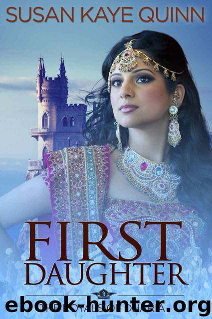 First Daughter (The Royals of Dharia, Book Three) by Susan Kaye Quinn