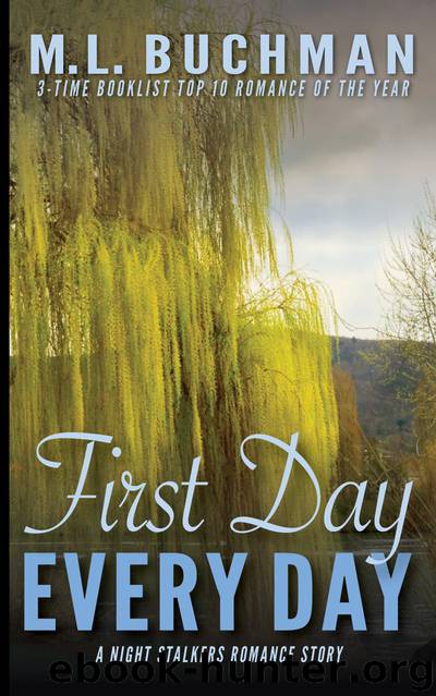 First Day, Every Day by M. L. Buchman