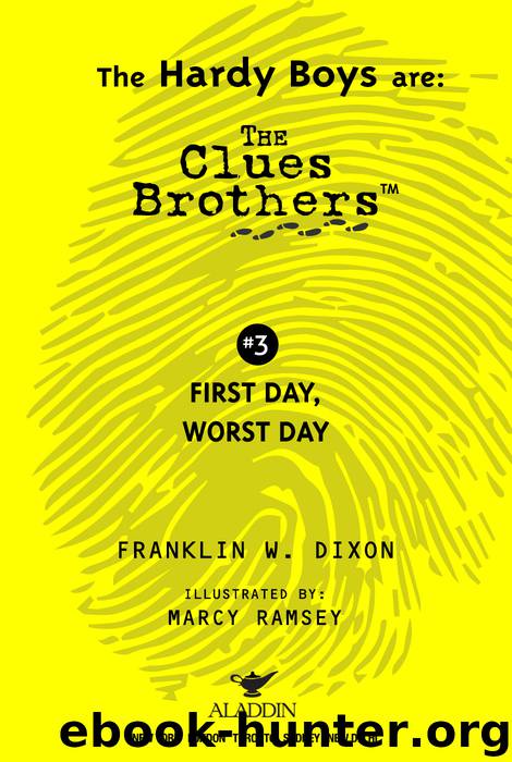 First Day, Worst Day by Franklin W. Dixon