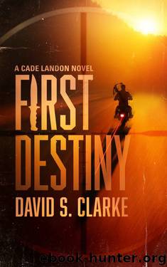 First Destiny by David S. Clarke