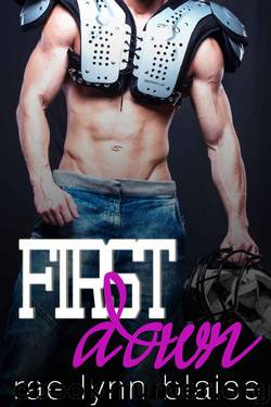 First Down: A Nerdy Virgin Meets a Badboy Football Player Romance by Rae Lynn Blaise