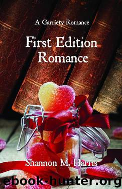 First Edition Romance by Shannon M Harris