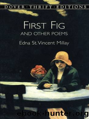 First Fig and Other Poems by Edna St. Vincent Millay