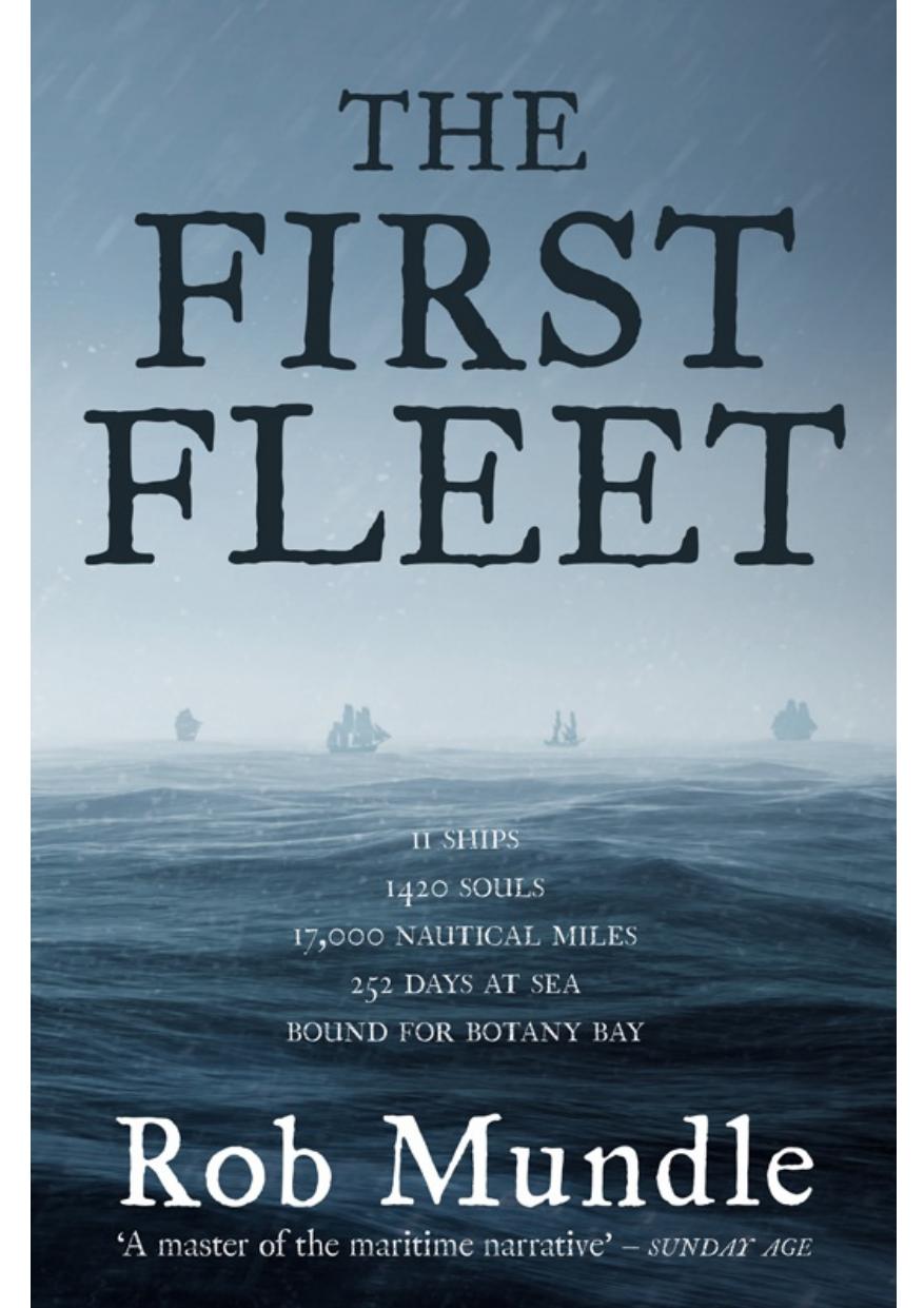 First Fleet by Rob Mundle