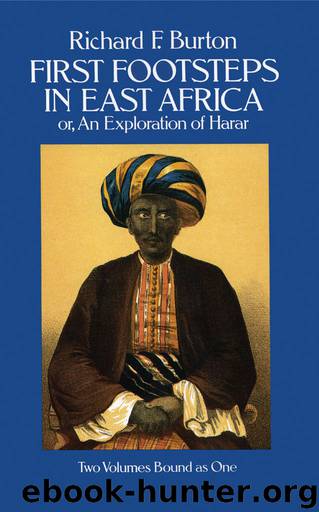 First Footsteps in East Africa by Burton Richard F
