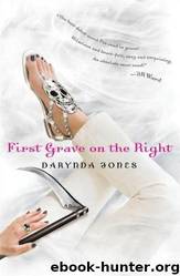 First Grave on the Right by Jones Darynda