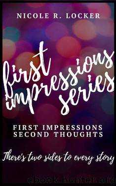 First Impressions Series (1-2) by Nicole R. Locker