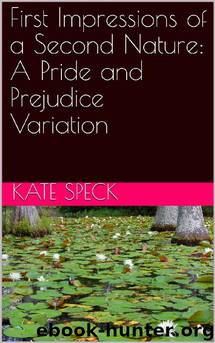 First Impressions of a Second Nature by Kate Speck