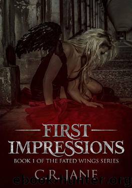 First Impressions: The Fated Wings Series Book 1 by C.R. Jane
