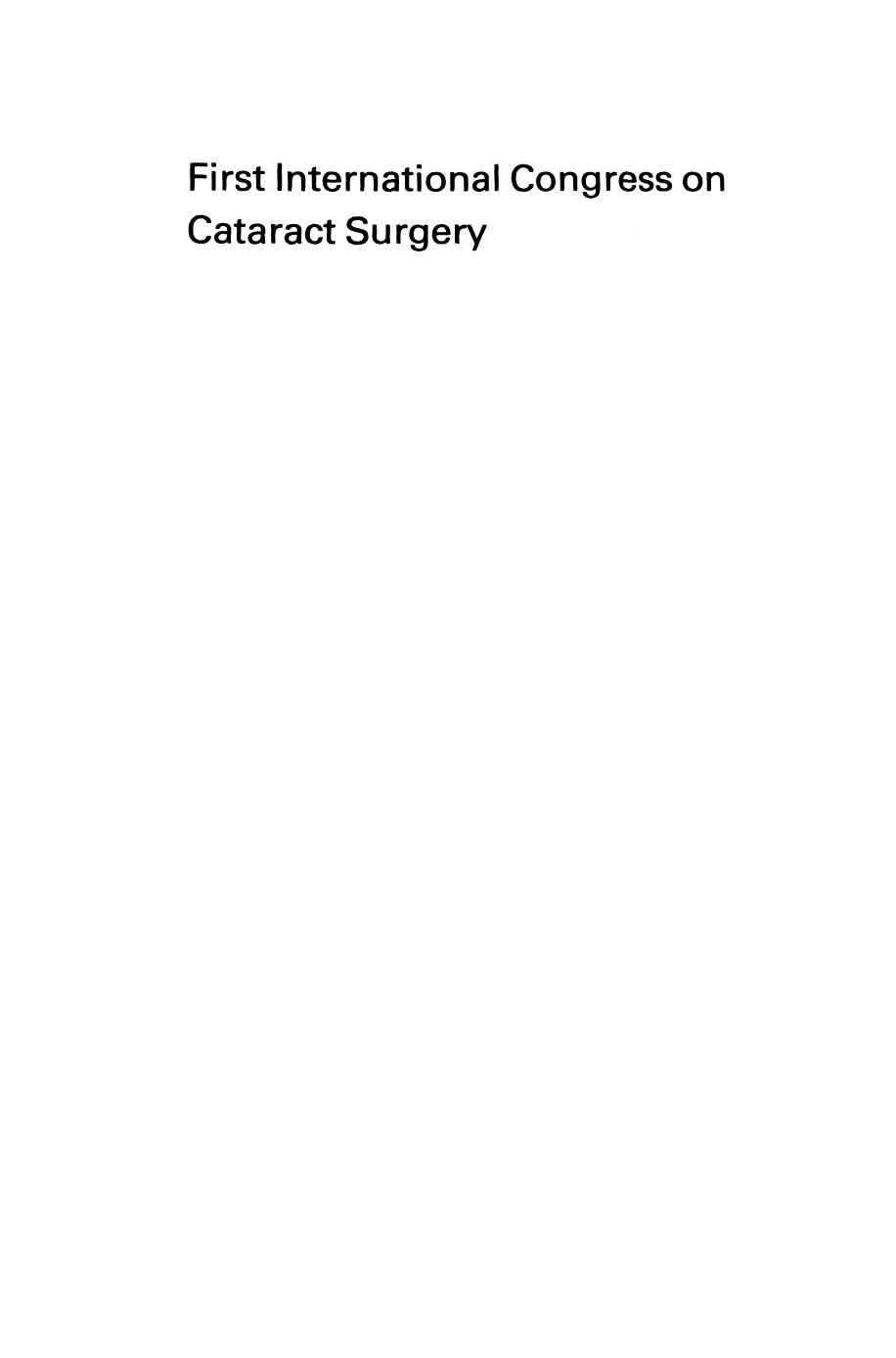 First International Congress on Cataract Surgery, Florence, 1978 by R. T. Vyas (auth.) J. Francois E. Maumenee I. Esente (eds.)