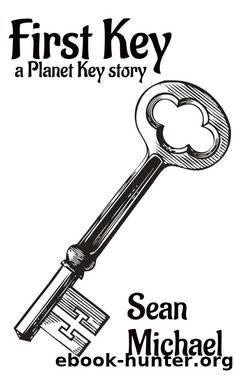 First Key: A Planet Key Story by Sean Michael