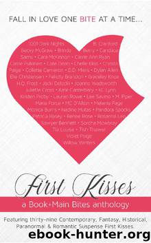 First Kisses: a Book+Main Bites anthology by Book+Main Inc
