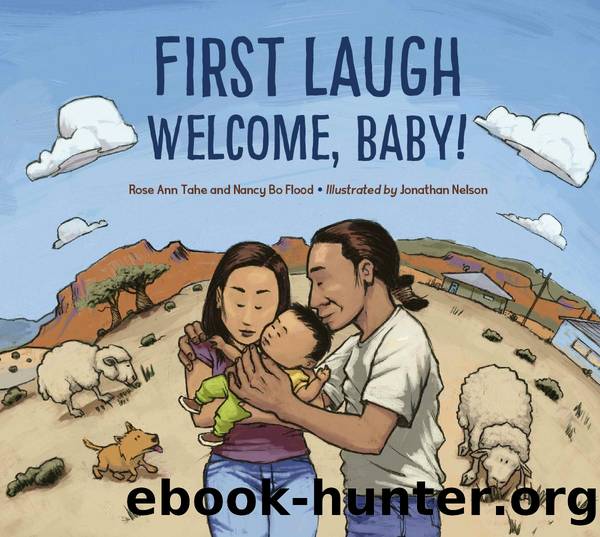 First Laugh Welcome, Baby! by Rose Ann Tahe & Nancy Bo Flood