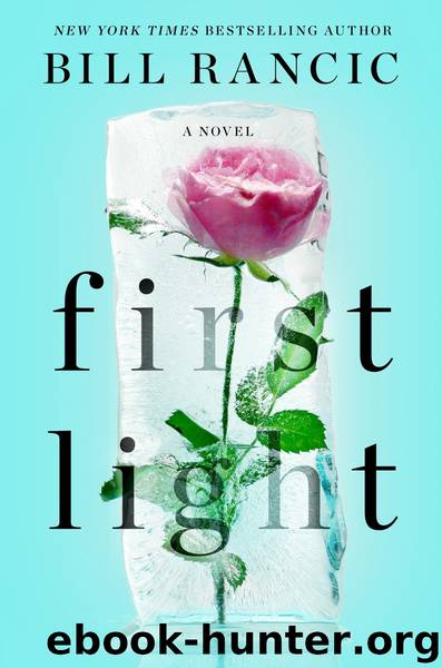 First Light by Bill Rancic