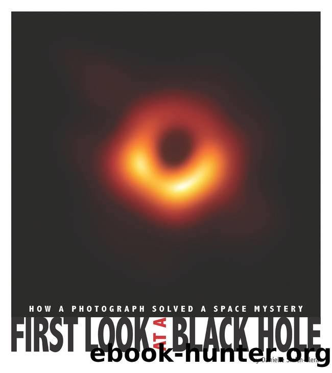 First Look at a Black Hole by Danielle Smith-Llera