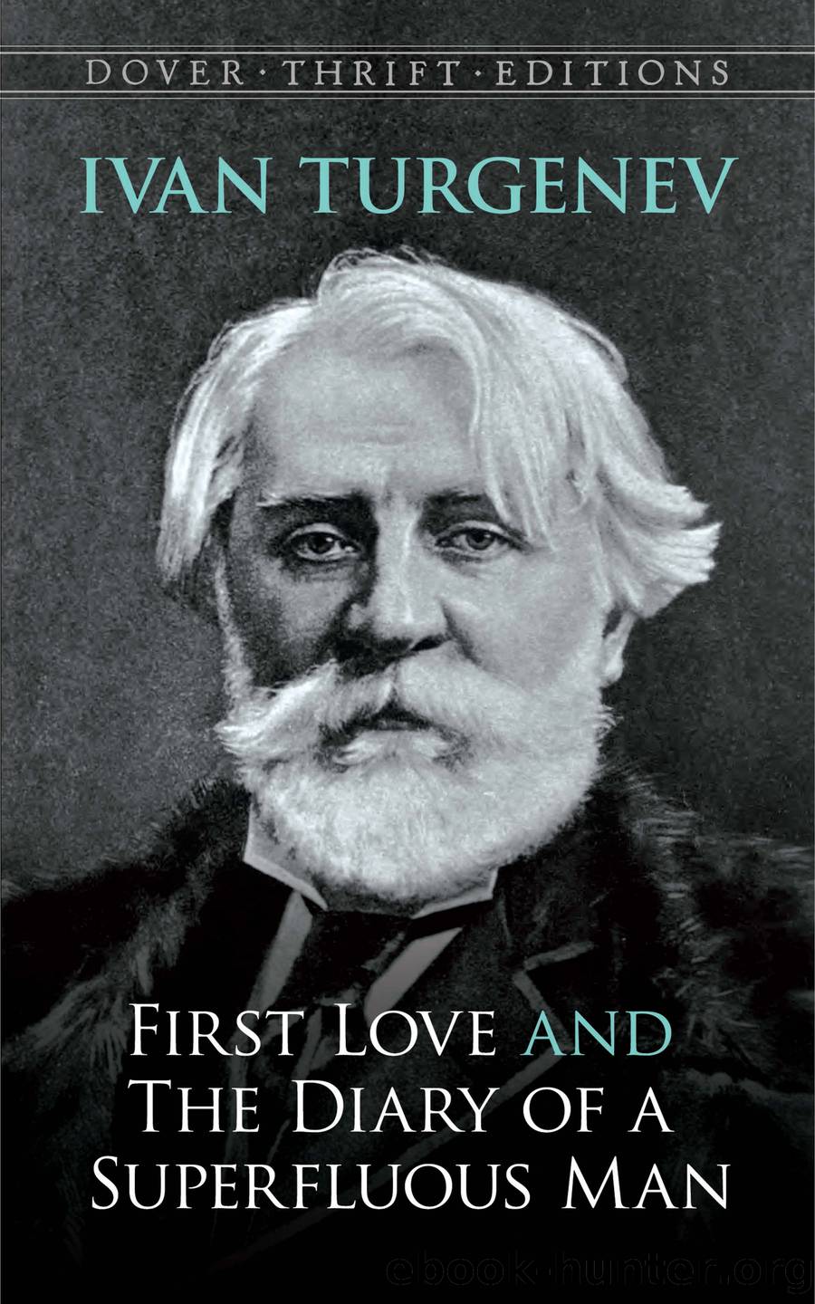 First Love and the Diary of a Superfluous Man by Ivan Turgenev