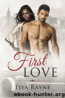 First Love by Tiya Rayne