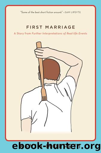 First Marriage by Kevin Moffett