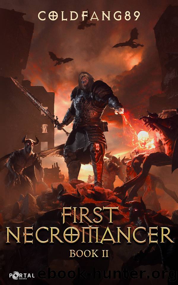First Necromancer Book Two: A System Descent LitRPG Adventure by Coldfang89