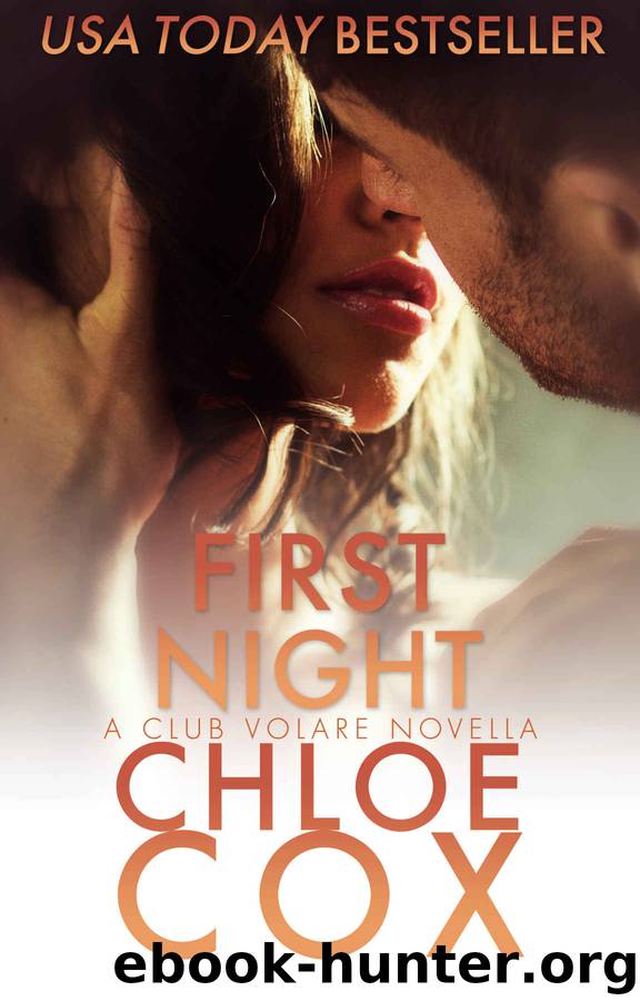 First Night (Club Volare) by Chloe Cox