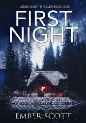 First Night by Ember Scott
