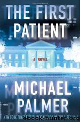 First Patient by Palmer Michael