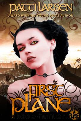 First Plane by Patti Larsen