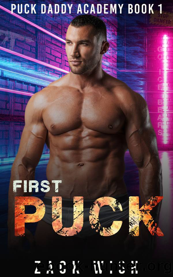 First Puck: An MM Age Gap Hockey & Mafia Romance (Puck Daddy Academy Book 1) by Zack Wish