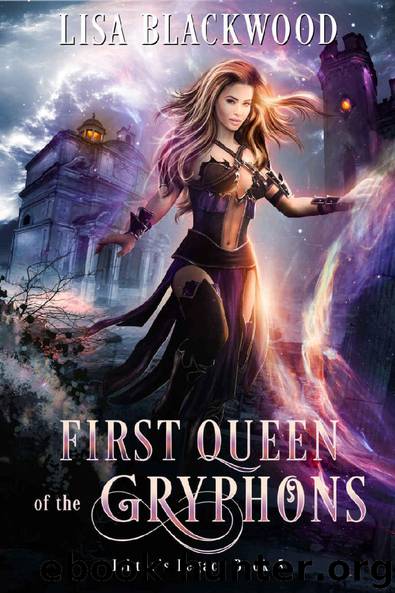 First Queen of the Gryphons (Ishtar's Legacy Book 5) by Lisa Blackwood