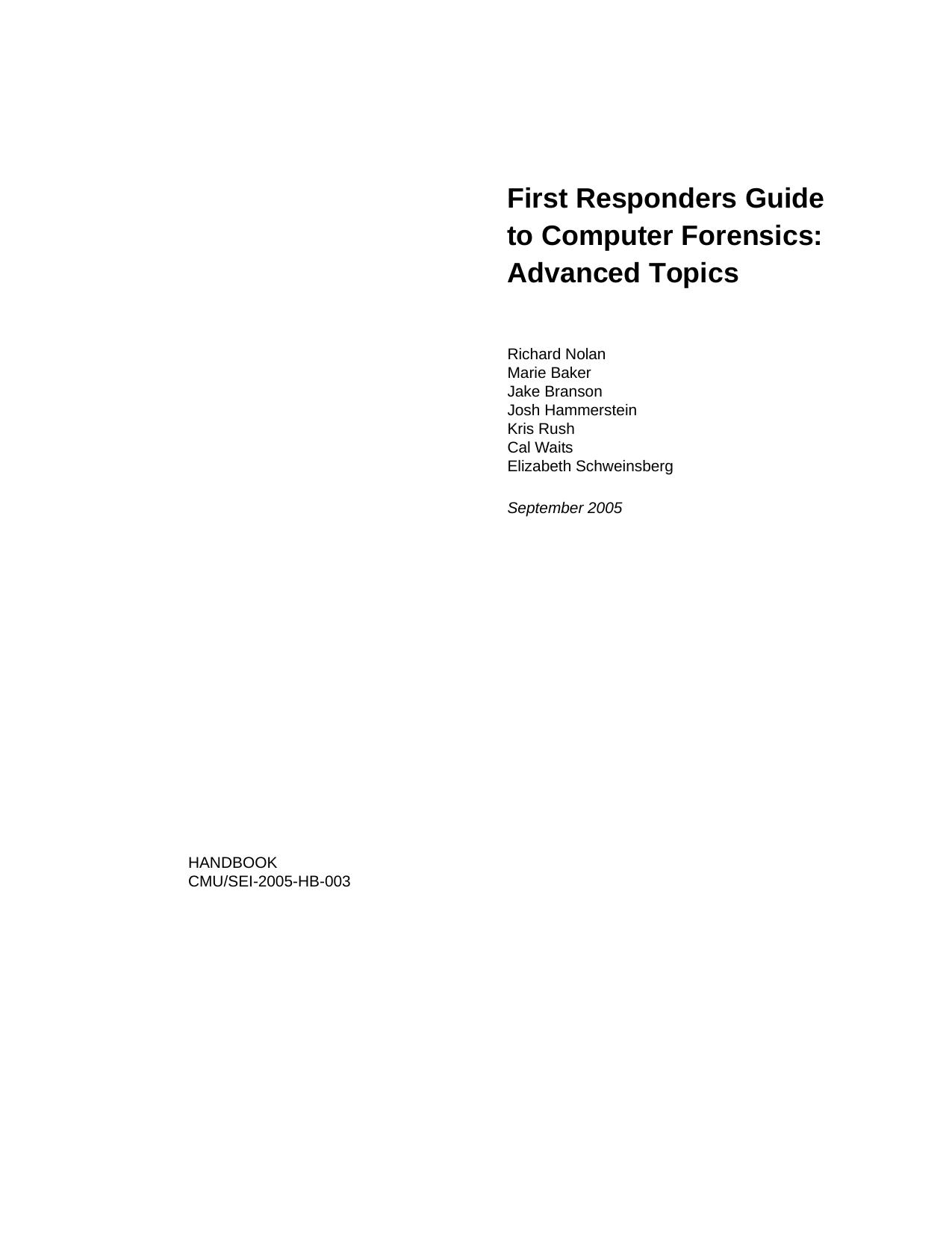 First Responders Guide to Computer Forensics: Advanced Topics by unknow