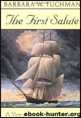 First Salute: A View of the American Revolution by Barbara W. Tuchman