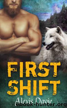 First Shift by Alexis Davie