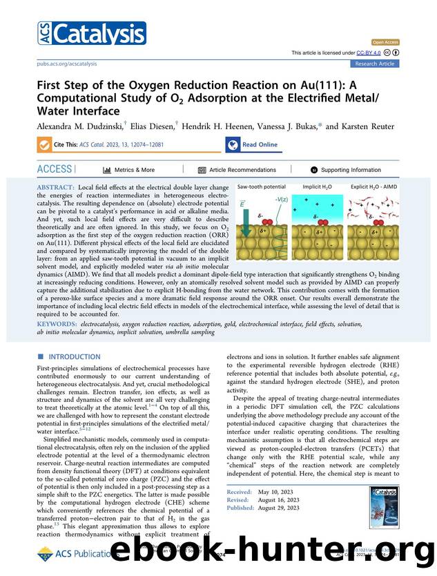 First Step of the Oxygen Reduction Reaction on Au(111): A Computational Study of O2 Adsorption at the Electrified MetalWater Interface by Alexandra M. Dudzinski Elias Diesen Hendrik H. Heenen Vanessa J. Bukas and Karsten Reuter