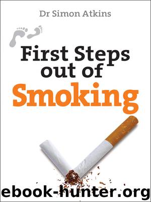 First Steps out of Smoking by Simon Atkins